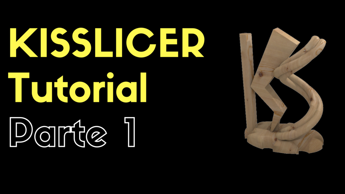 Kisslicer Tutorial - Introduzione
